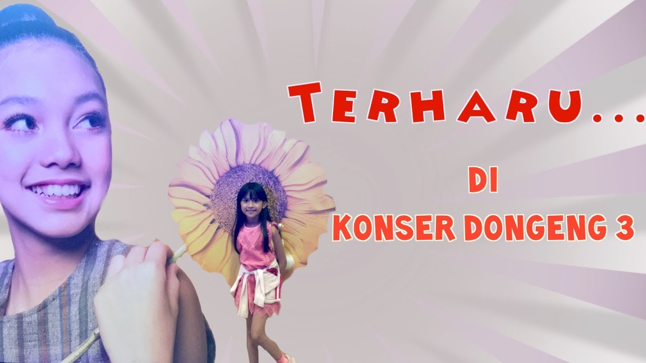 TERHARU .. di Konser Dongeng 3 Naura