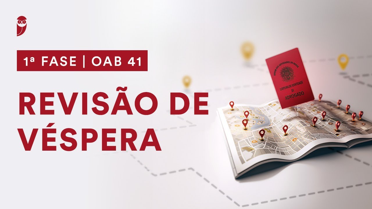 Revis&atilde;o de V&eacute;spera - 1&ordf; Fase da OAB 41