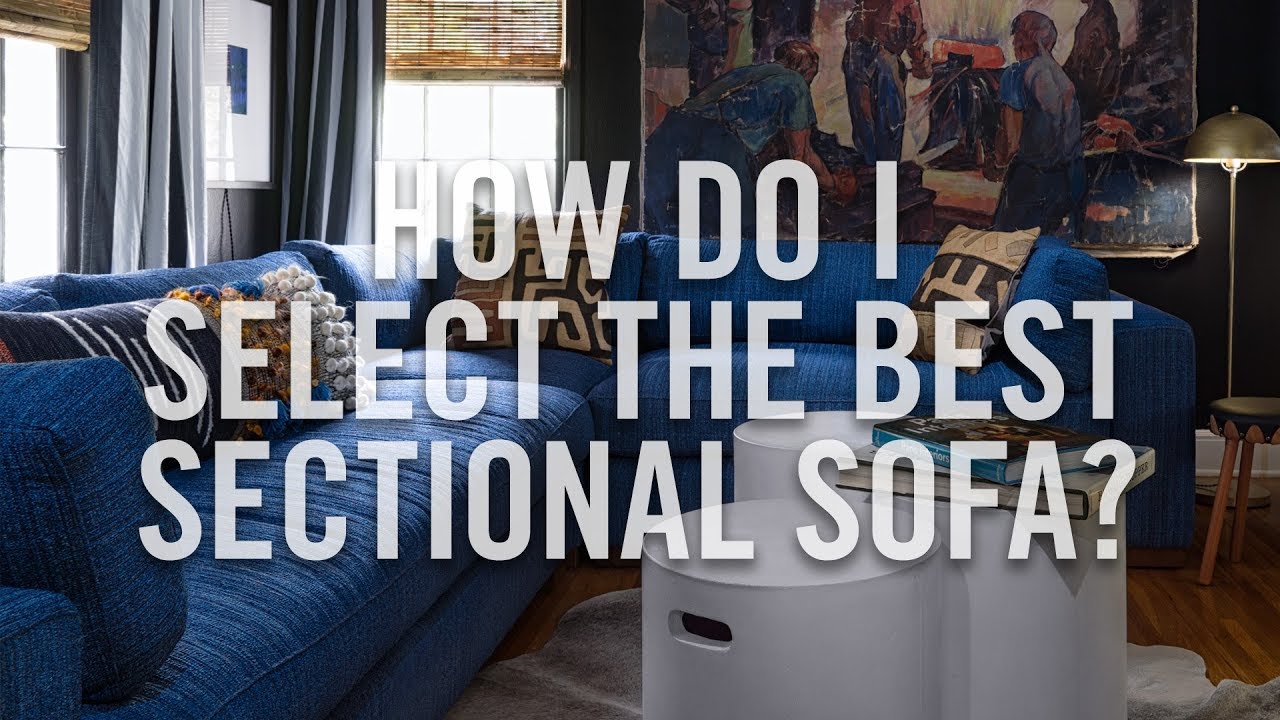 Sectional Sofas - How-to Select the Best Sectional Sofa - Custom Sectionals from Roger and Chris