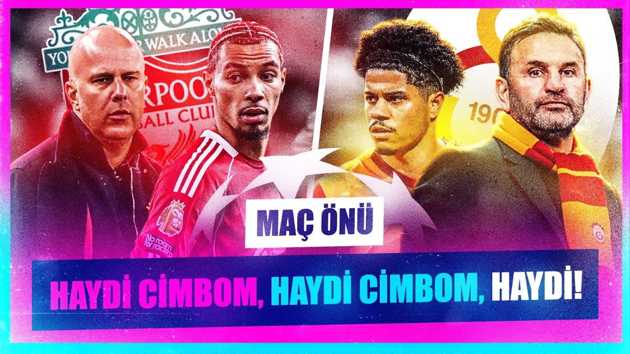 Liverpool-Galatasaray Maç Önü Yayını 2, İlk 11'ler, Şampiyonlar Ligi, Okan Buruk