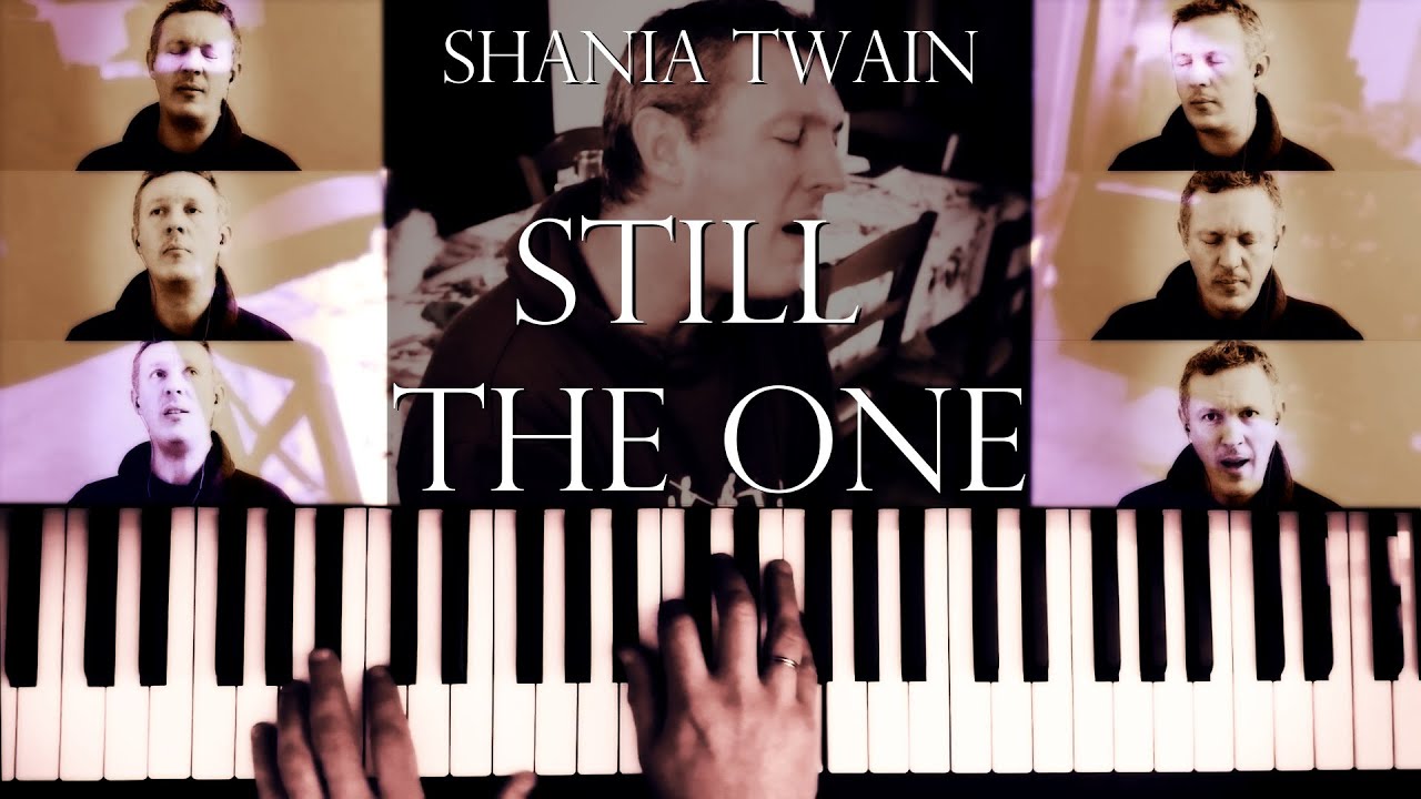 Still the one - Shania Twain - Piano cover