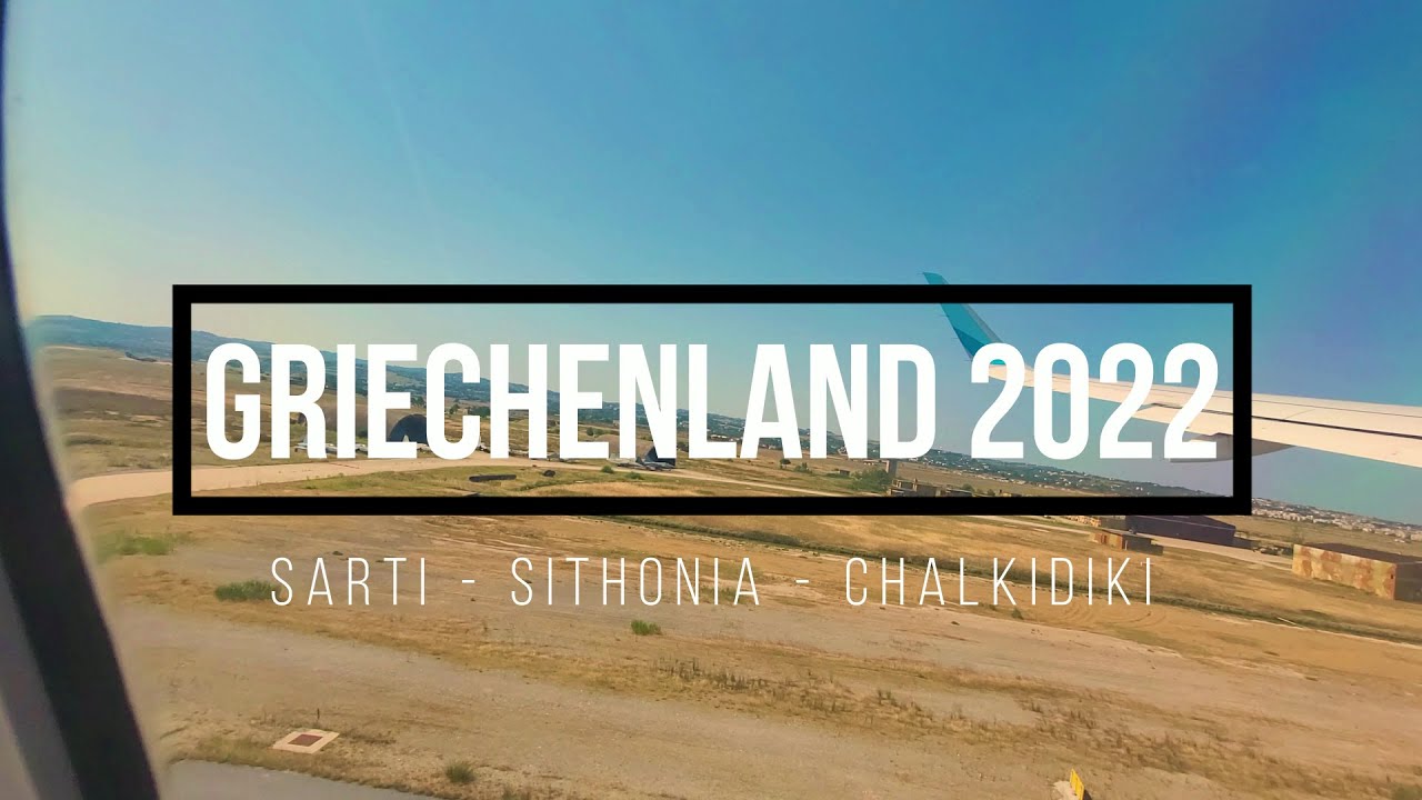Griechenland 2022: Sarti - Sithonia - Chalkidiki