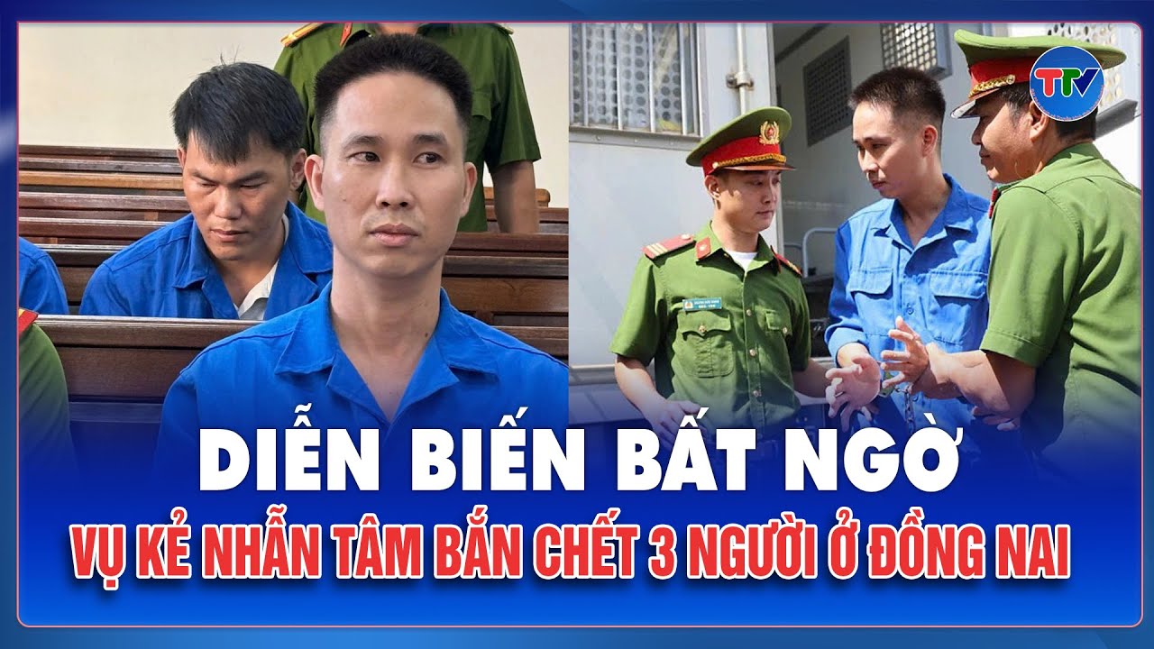 Sáng 10/2: Tình tiết bất ngờ trong phiên tòa xử gã đàn ông “máu lạnh” bắn tử vong 3 người ở Đồng Nai