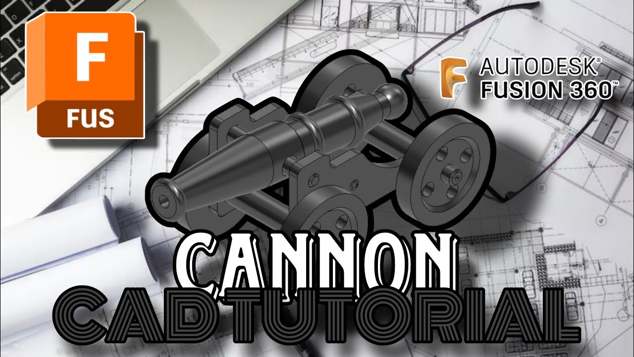 How to design a cannon in Autodesk Fusion 360 - CAD Tutorial for Beginners 