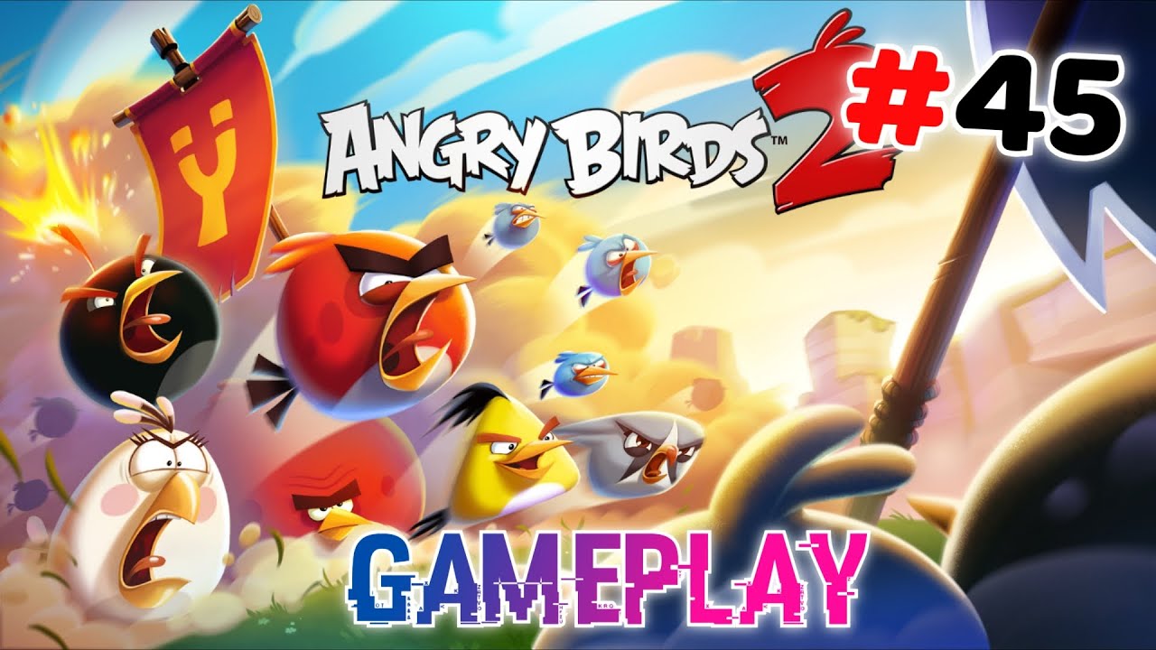 ANGRY BIRDS 2 GAMEPLAY 45#