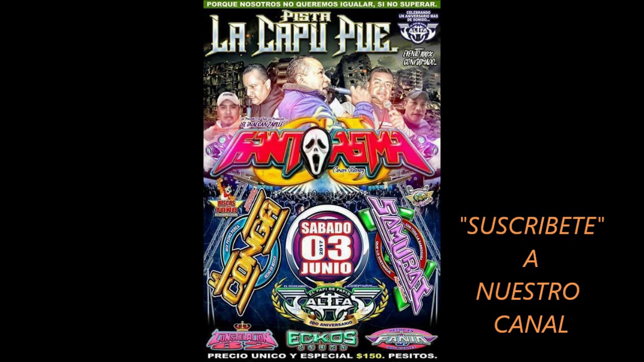 Cumbia Candela , Exitazo , Sonido Samurai , Pista La Capu , 3 Junio 2017