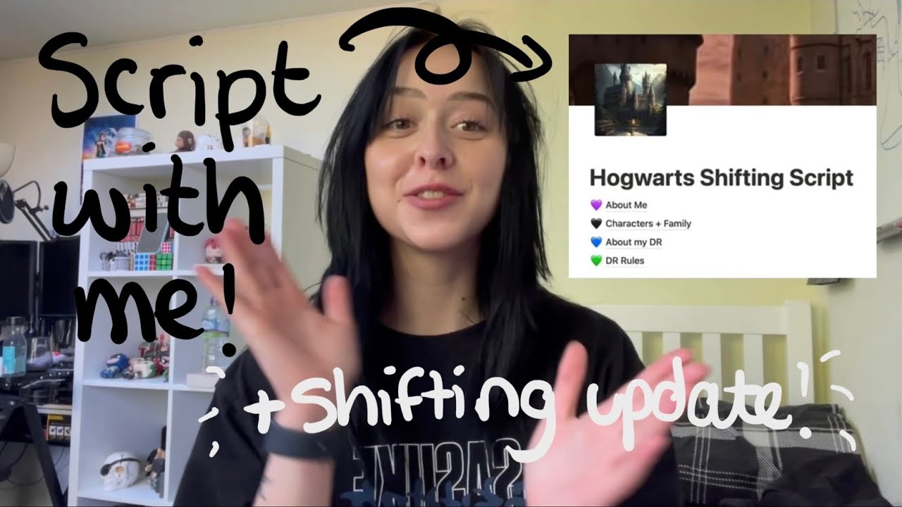 Make my Hogwarts DR script with me! (+ shifting update )