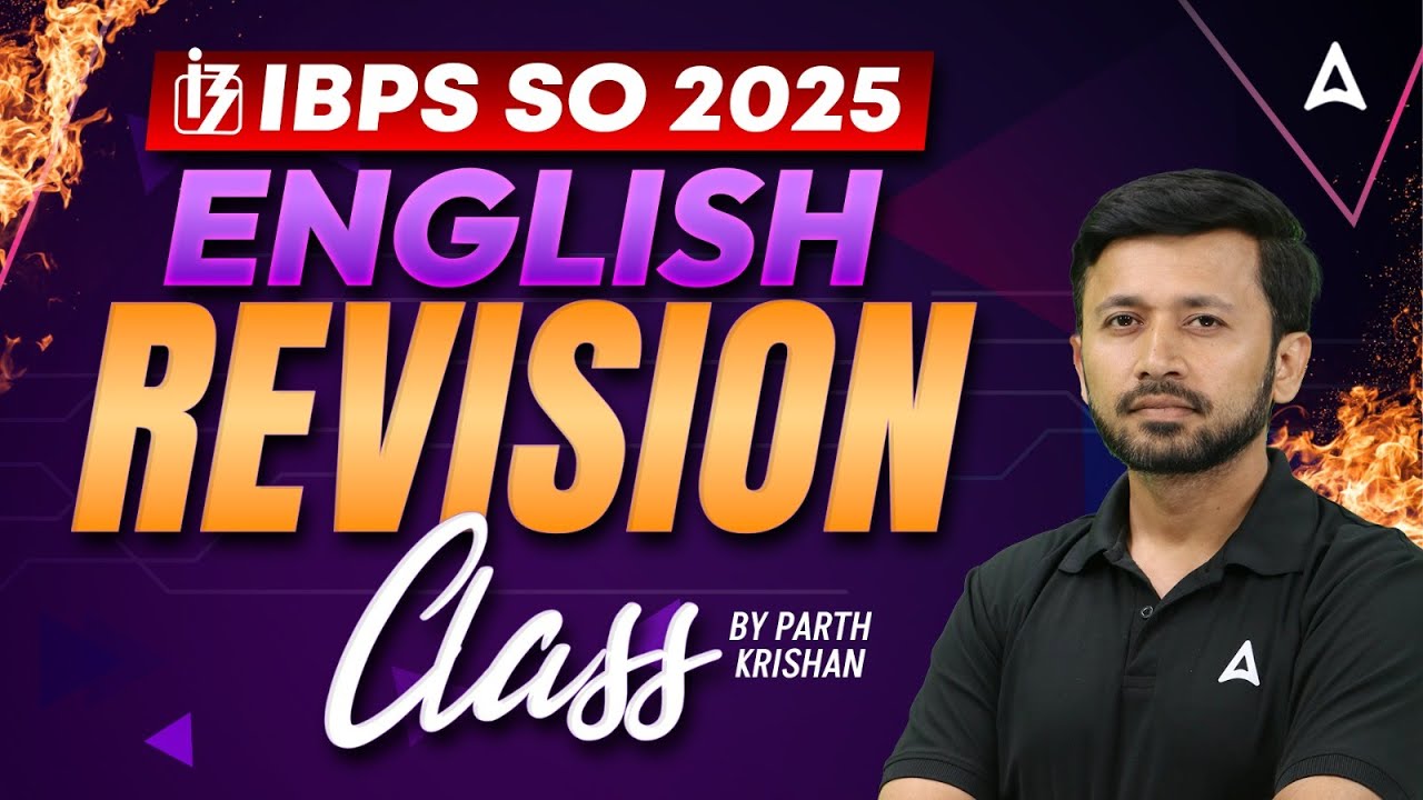 IBPS SO 2025 | IBPS SO English Revision Class | By Parth Krishan