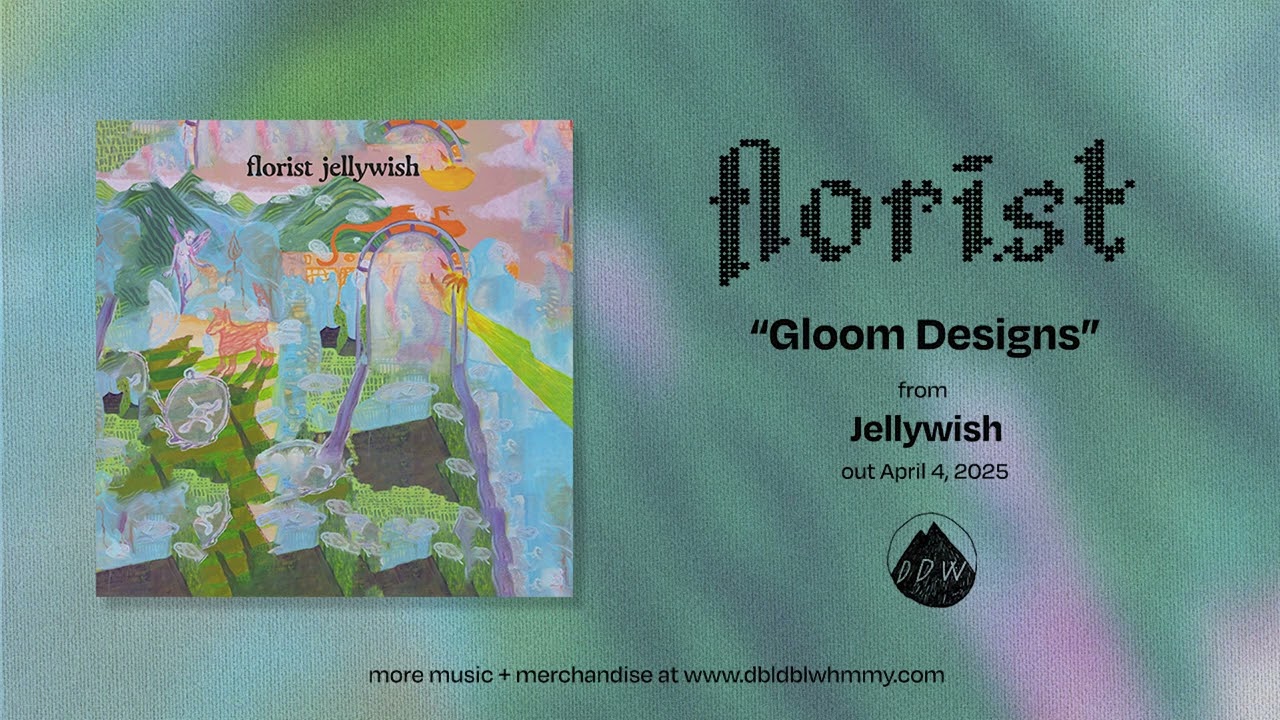 Florist - Gloom Designs (Official Audio)