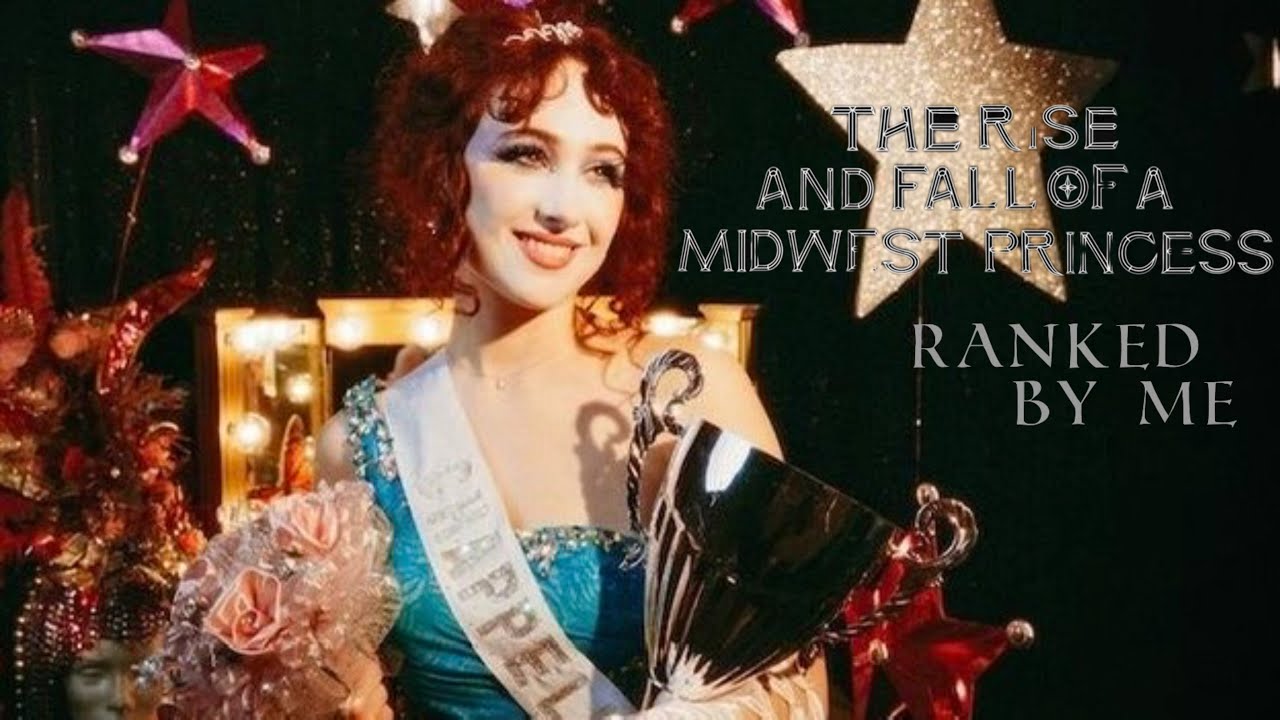 The Rise and Fall of a Midwest Princess Ranked by me💛