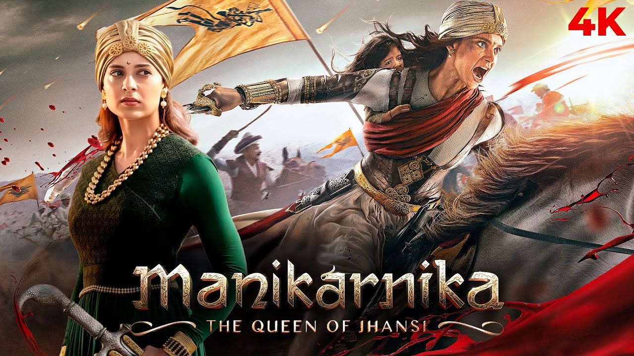 Manikarnika : The Queen of Jhansi Full Hindi Movie (4K) Kangana Ranaut & Jisshu Sengupta | Atul K.