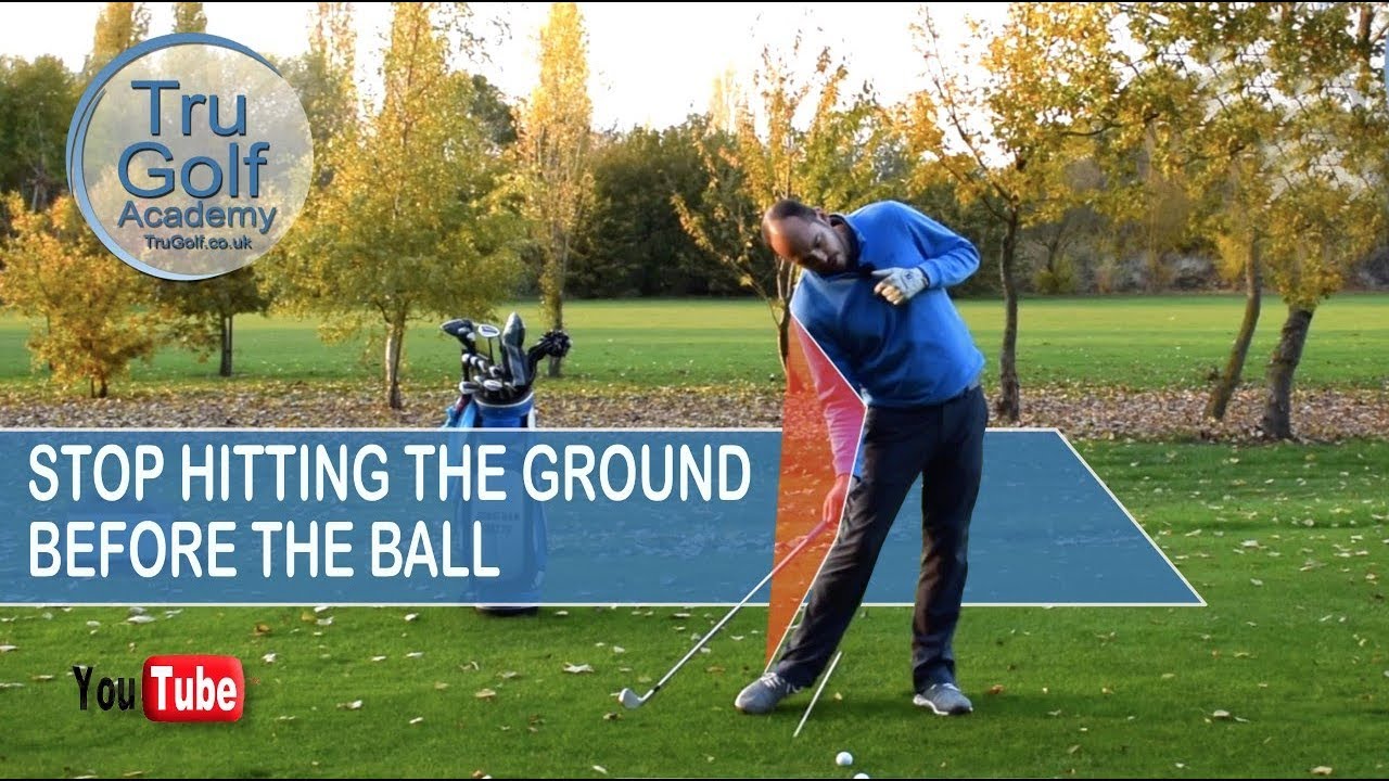 STOP HITTING THE GROUND BEFORE THE BALL!