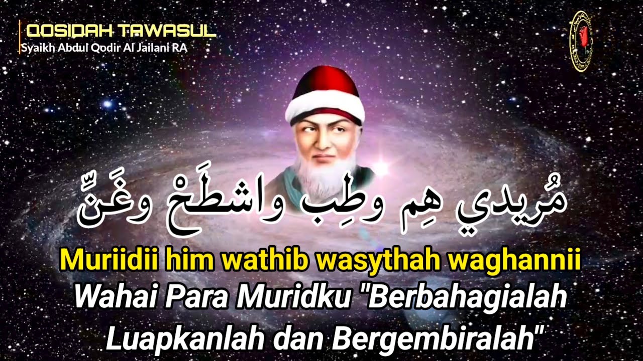 🔴Syair Syekh Abdul Qadir Jailani - Qasidah Ghawtsiyyah