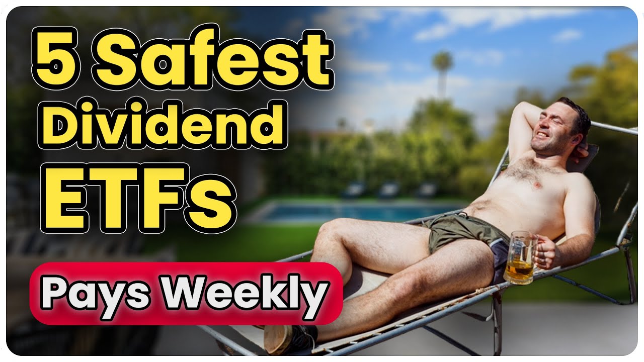 The 5 Safest Weekly Dividend ETFs - Weekly Dividend Income
