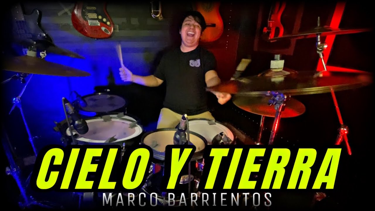 Cielo Y Tierra | Marco Barrientos | Cover Batería | 🥁🔥🎧