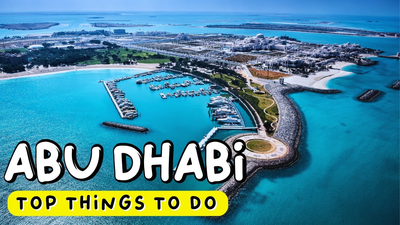 12 Top Things To Do in Abu Dhabi | Travel Guide 2026