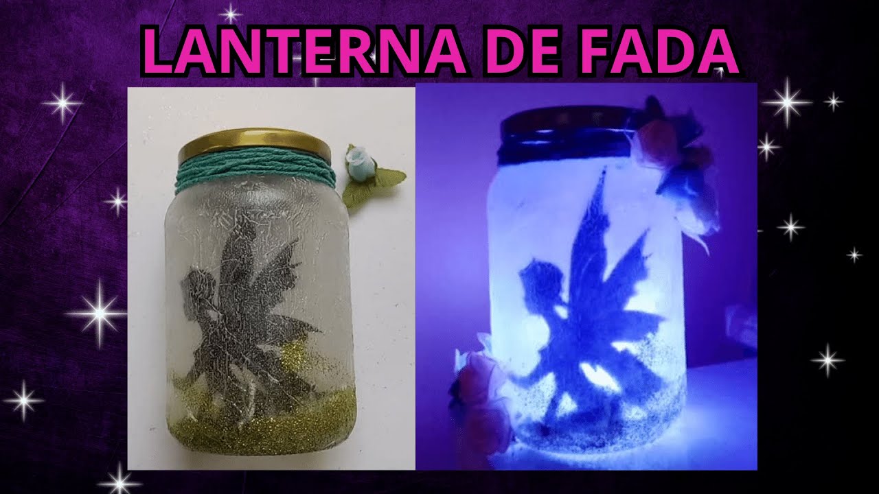 COMO FAZER LANTERNA DE FADA/DIY/FAÇA VOCÊ  MESMO