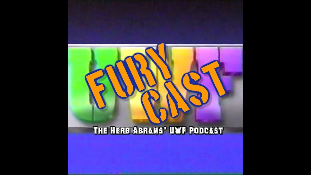 UWF Fury Cast Episode #1- Can they make it all the way through??