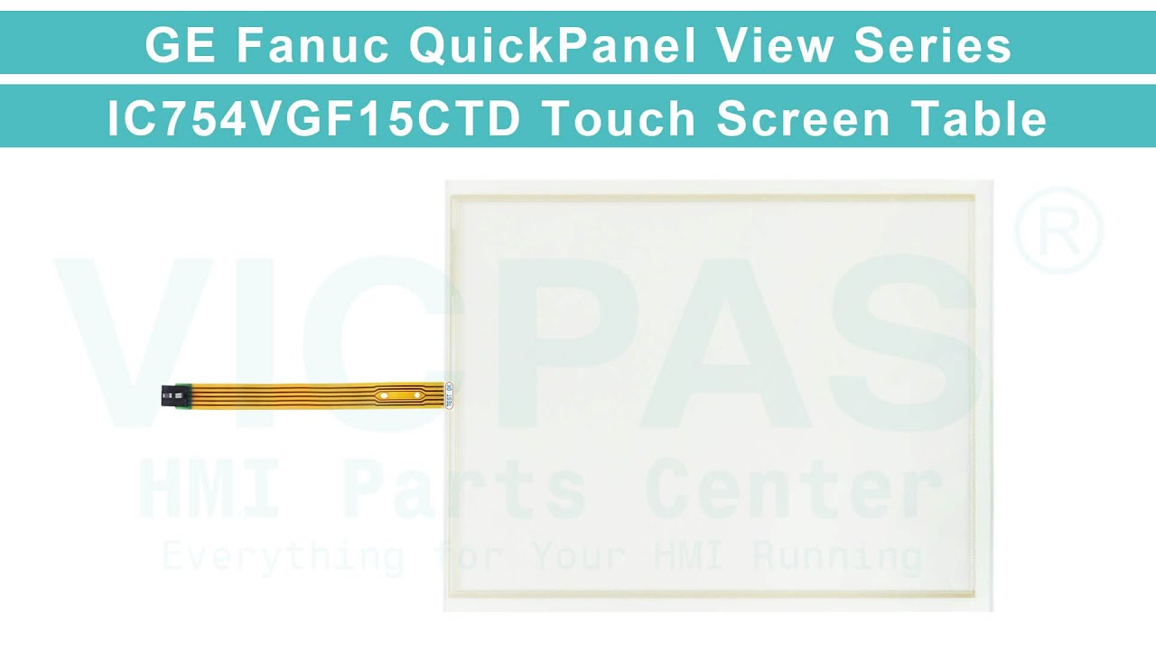 GE Fanuc QuickPanel View IC754VGF15CTD Touch Screen Panel Replacement Repair