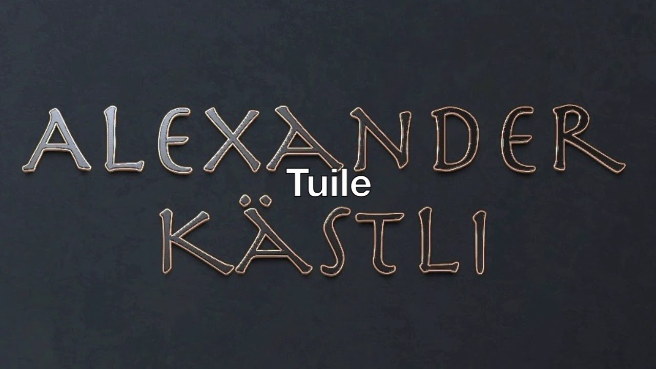 Alexander K&auml;stli - Tuile