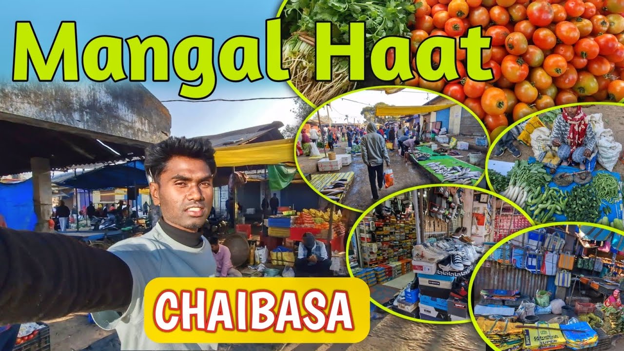 Mangal Haat | Adivasi Bazzar | Chaibasa 