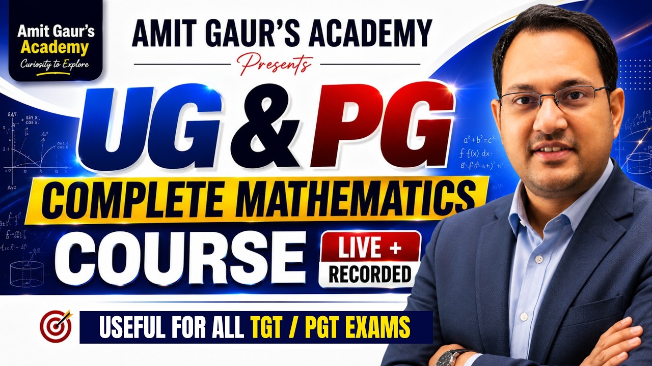 UG & PG Mathematics Complete Course 🔥 | Live + Recorded | Useful for All TGT & PGT Exams | Amit Gaur