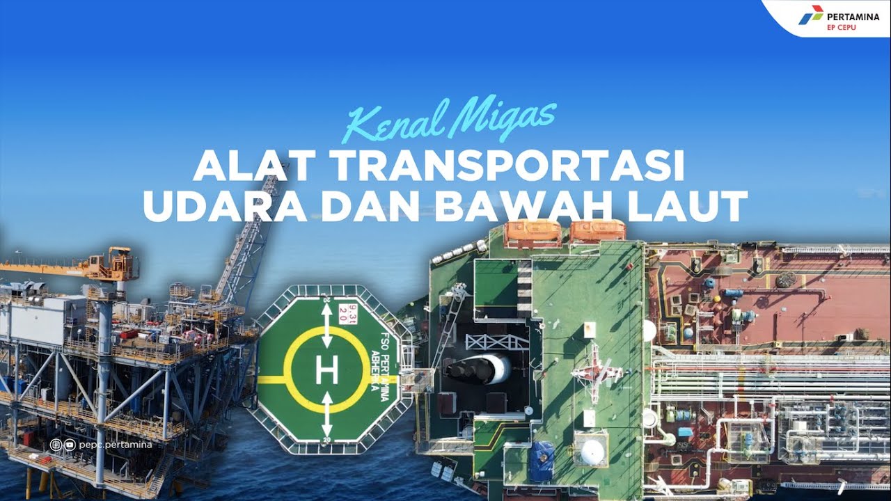 #kenalmigas Alat Transportasi Migas Udara dan Bawah Laut