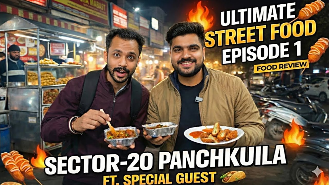 Ultimate Street Food: Episode 1 | Sector 20 Panchkula ft. Special Guest! | Young theka| 9x snacks| 