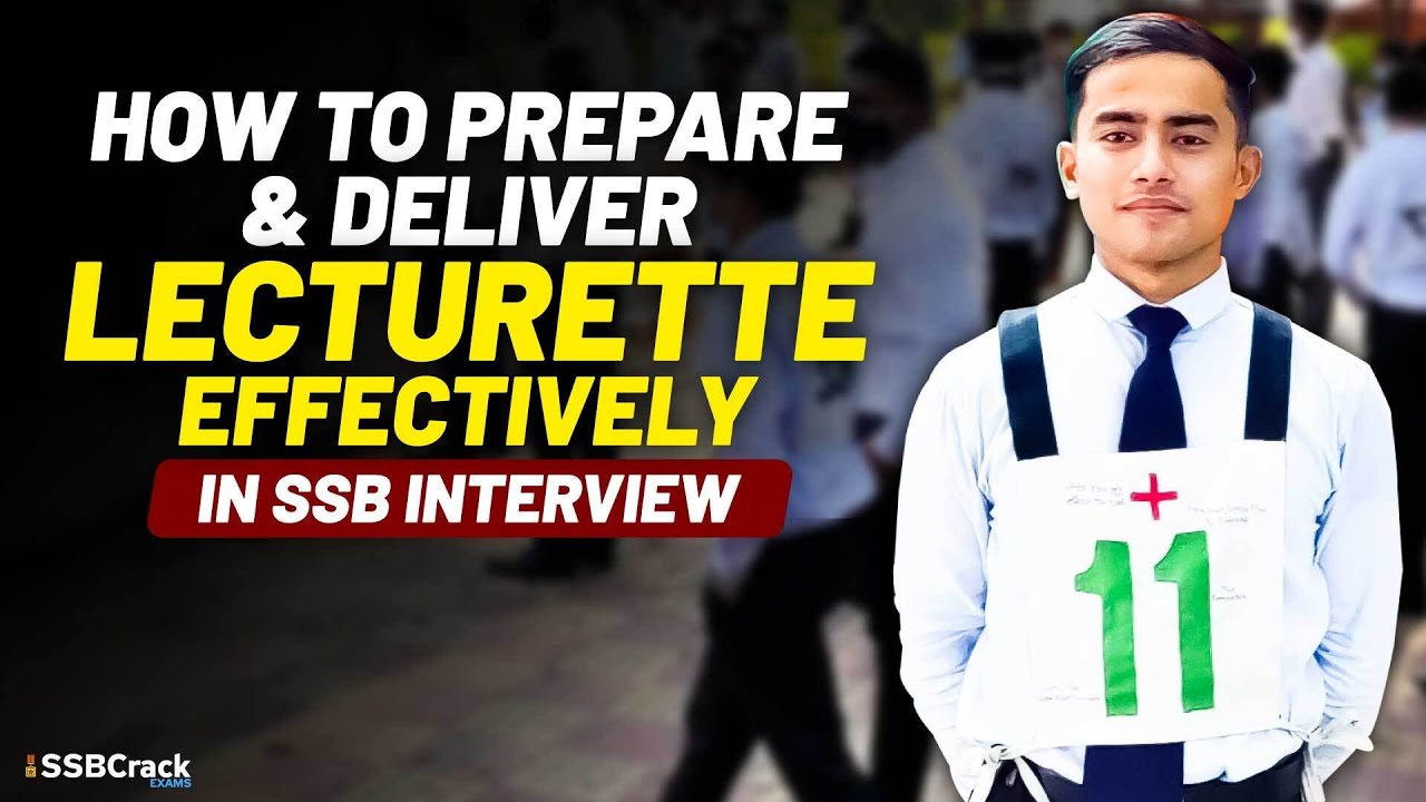 How To Prepare & Deliver Lecturette Effectively In SSB Interview