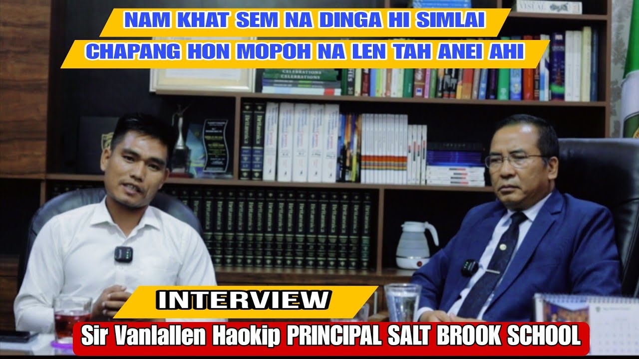 Interview _// Sir Vanlallen Haokip _// PRINCIPAL SALT BROOK SCHOOL
