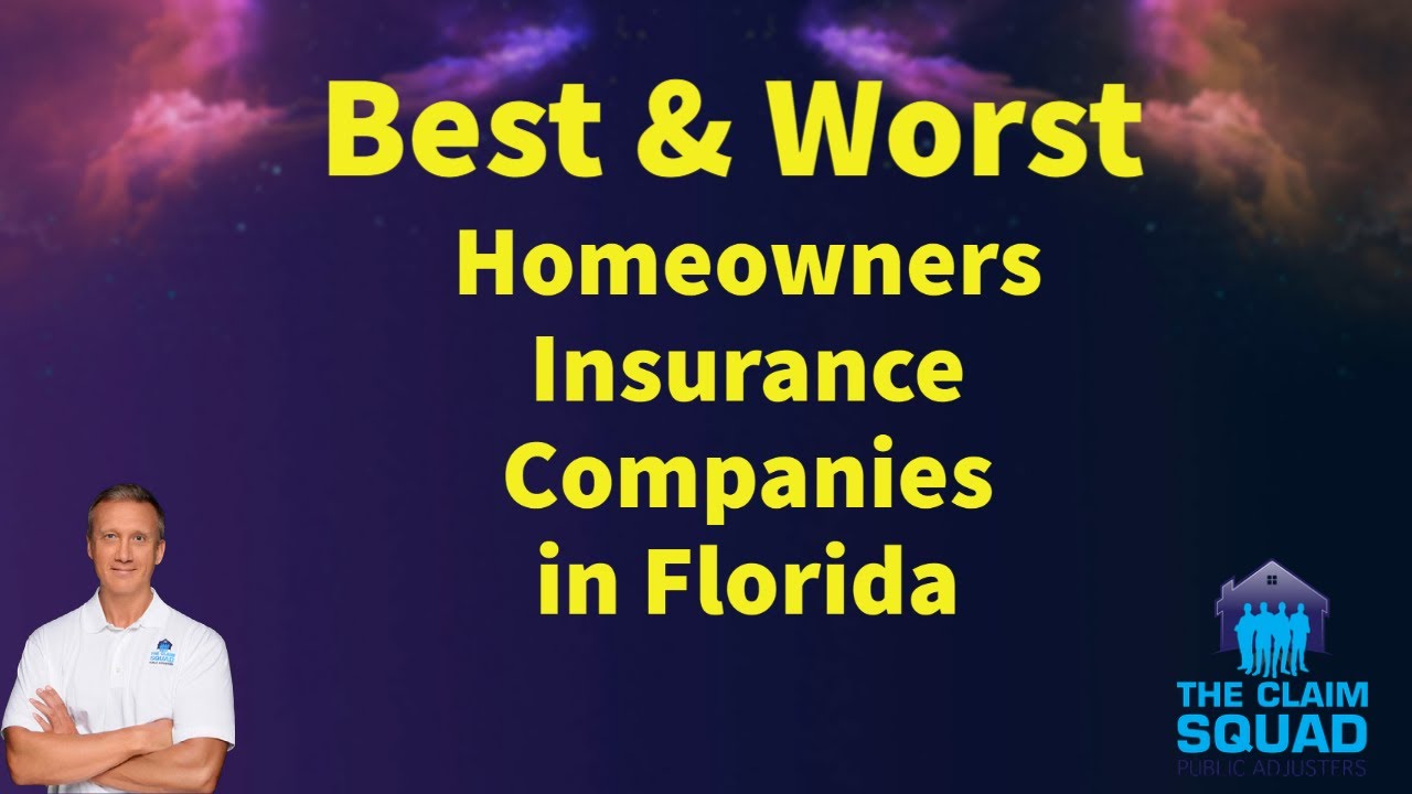 Best and Worst Homeowners insurance companies in Florida