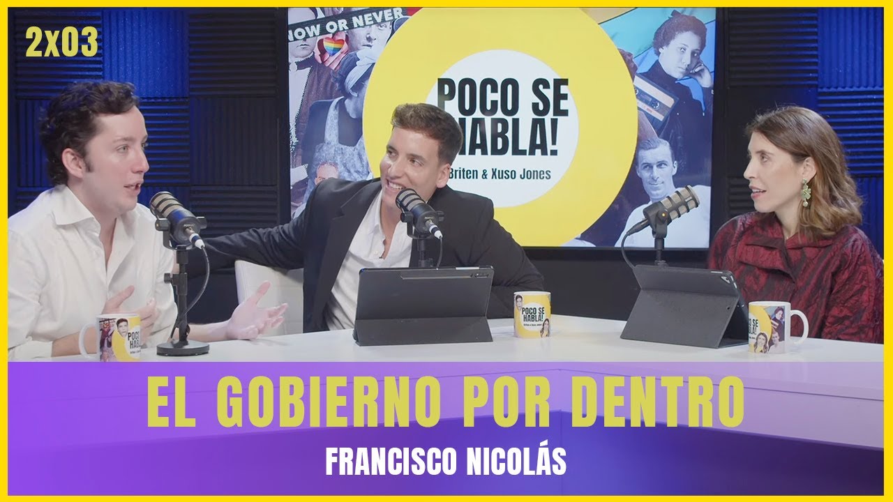 El gobierno por dentro con el Peque&ntilde;o Nicol&aacute;s | Poco se habla! 2x03