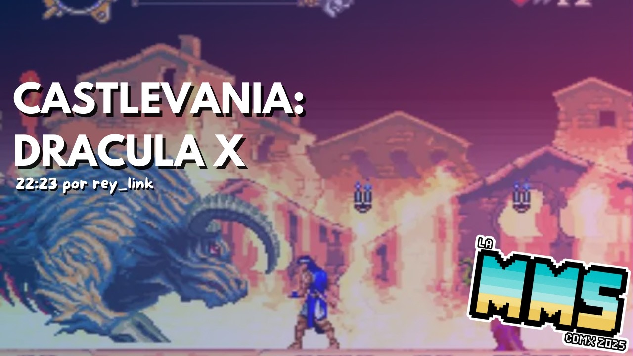 Castlevania: Dracula X Speedrun por rey_link en 22:23 - Maratón Mexicana de Speedruns CDMX 2025
