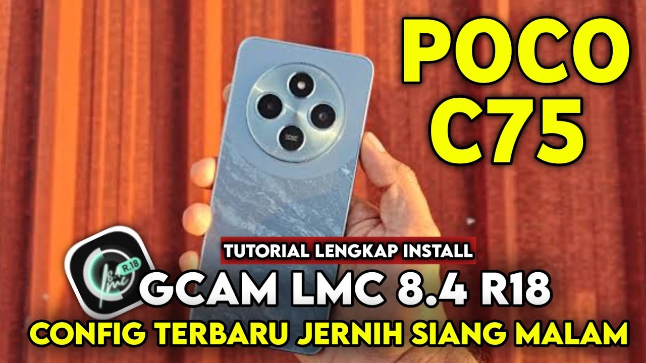 TERBARU ‼️ TUTORIAL CARA PASANG GCAM LMC 8.4 DAN CONFIG UNTUK POCO C75 | Google Camera Poco c75