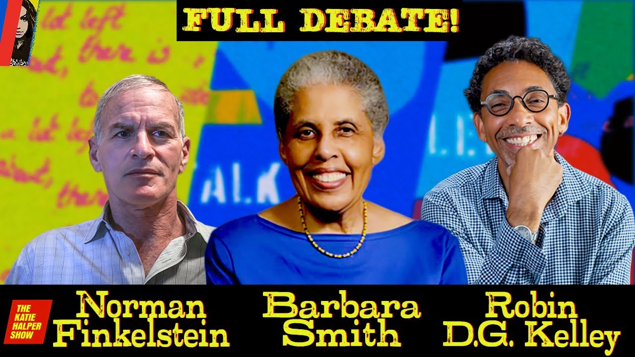 Full Debate!  Norman Finkelstein vs. Barbara Smith & Robin D.G. Kelley On Identity Politics