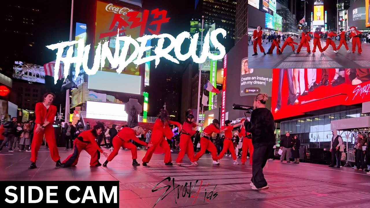 [SIDE CAM | KPOP IN PUBLIC TIMES SQUARE | ONE TAKE] Stray Kids (스트레이 키즈)  ‘(Thunderous)’ Dance Cover