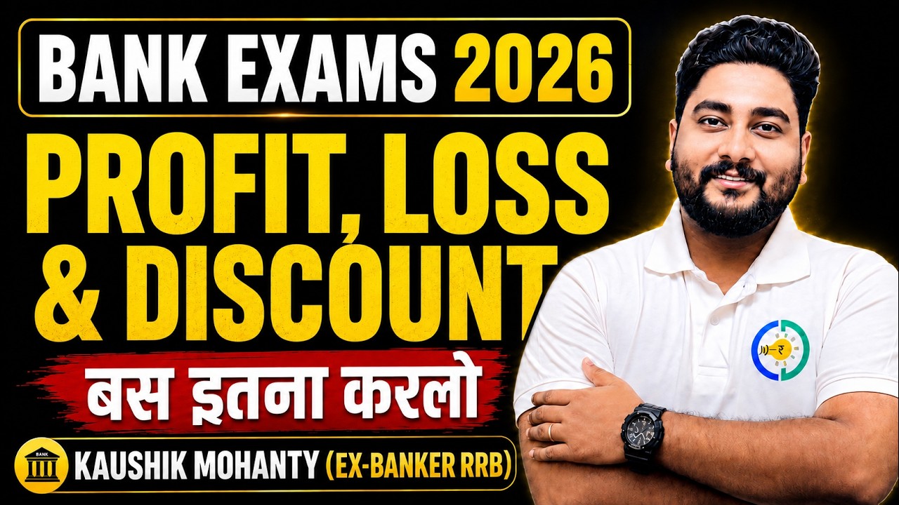🔥Profit, Loss & Discount in ONE SHOT || FREE Quant Crash Course for Bank Exams 2026 By Kaushik Sir |