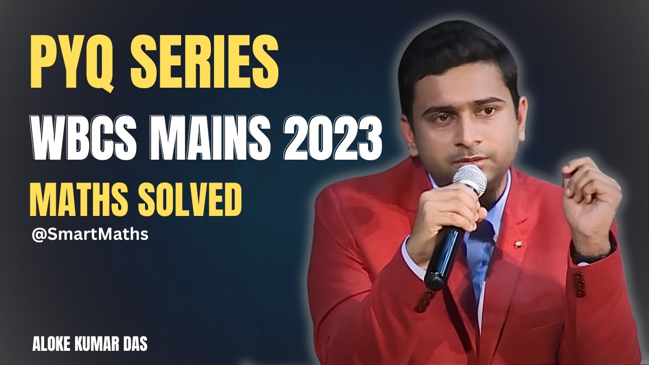 WBCS 2023 Mains Maths Questions Solved | Complete Solution & Explanation