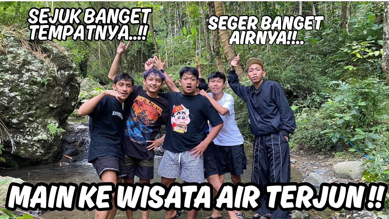 JALAN-JALAN KE TEMPAT AIR TERJUN !! 
