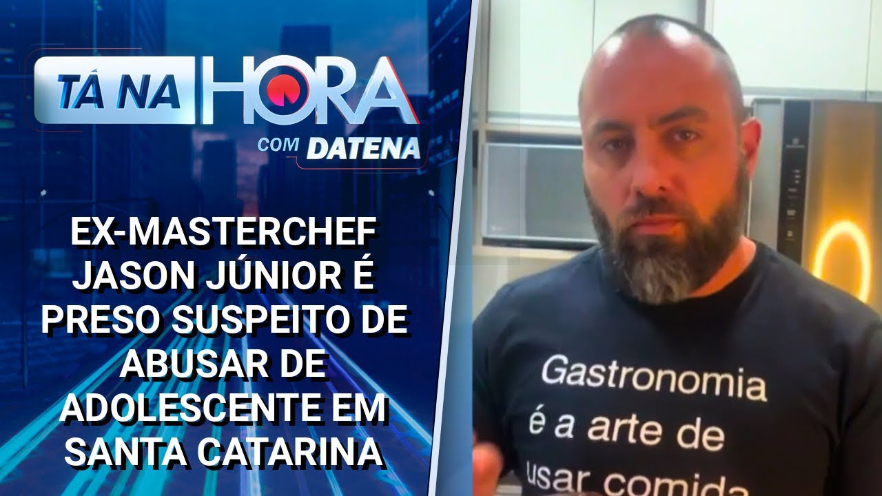 Ex-MasterChef Jason Júnior é preso suspeito de abusar de menina de 12 anos em Santa Catarina
