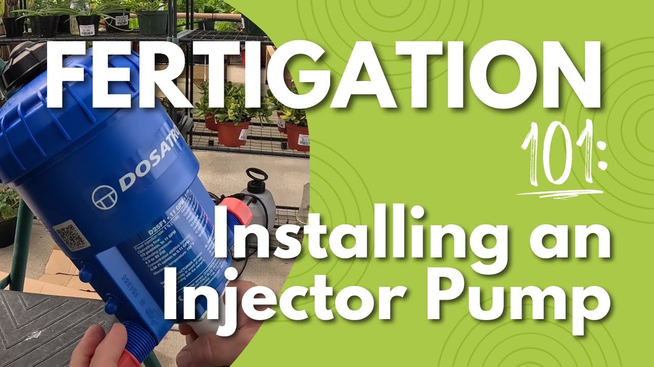 Installing a Dosatron Fertigation System to Optimize Plant Growth