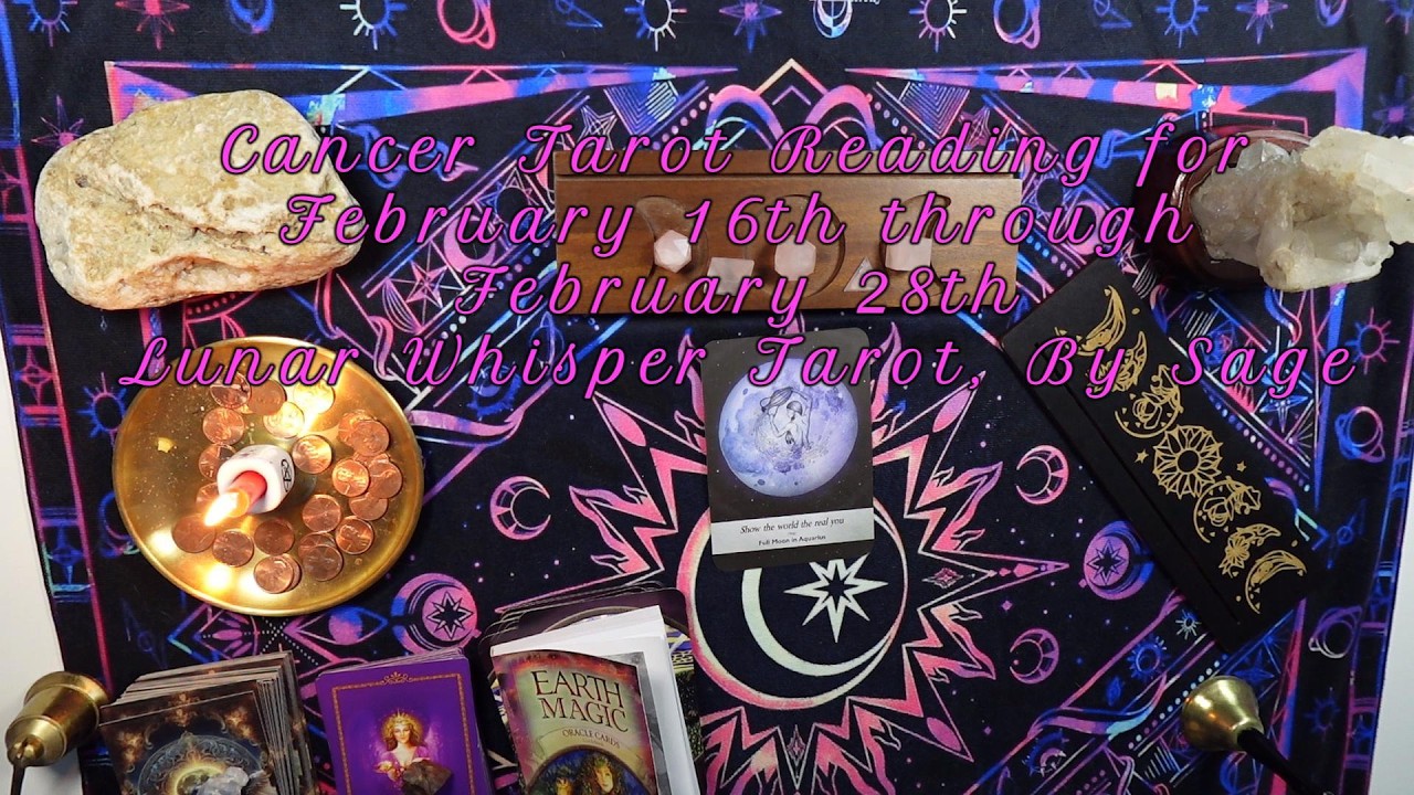 Cancer February 16th through February 28th