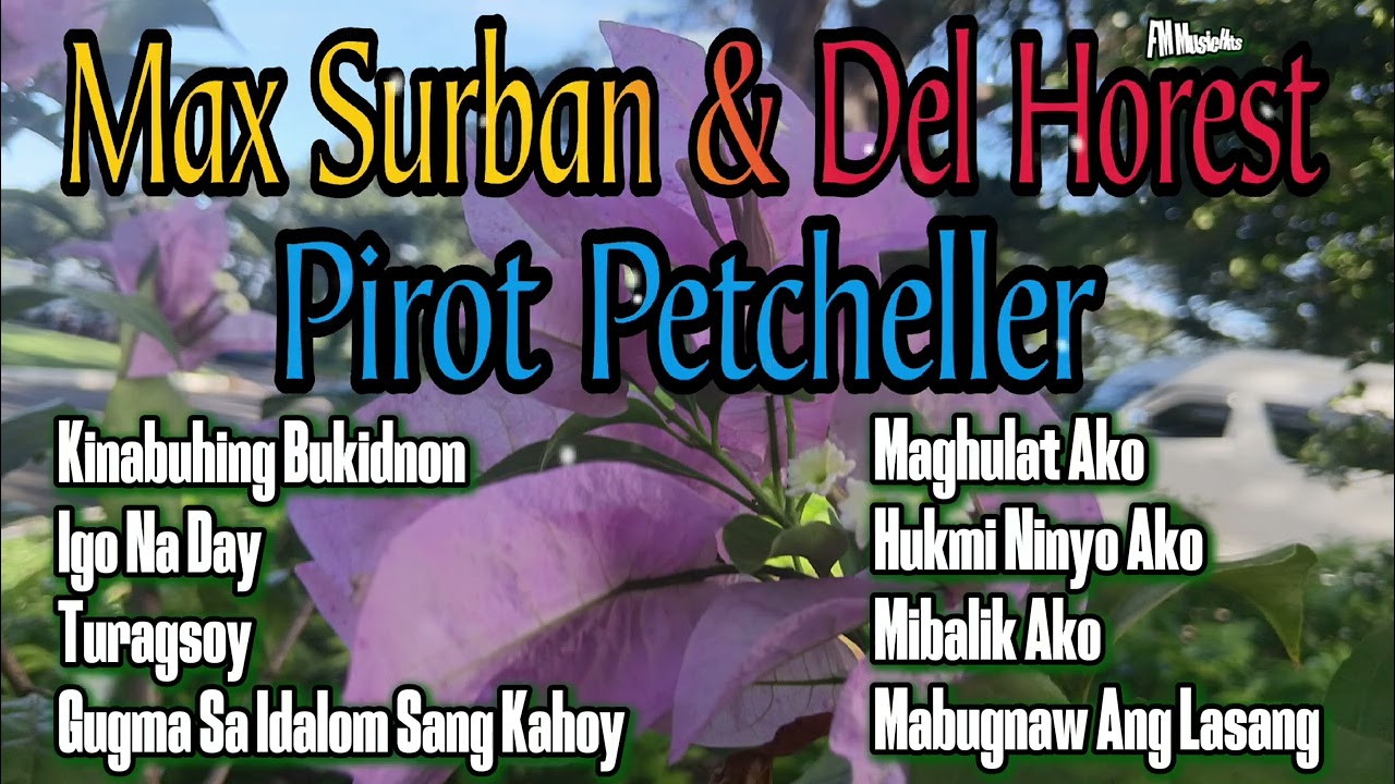 Max Surban, Del Horest and Pirot Petcheller, Best Song's Collection, Cover By: FM Music Hits