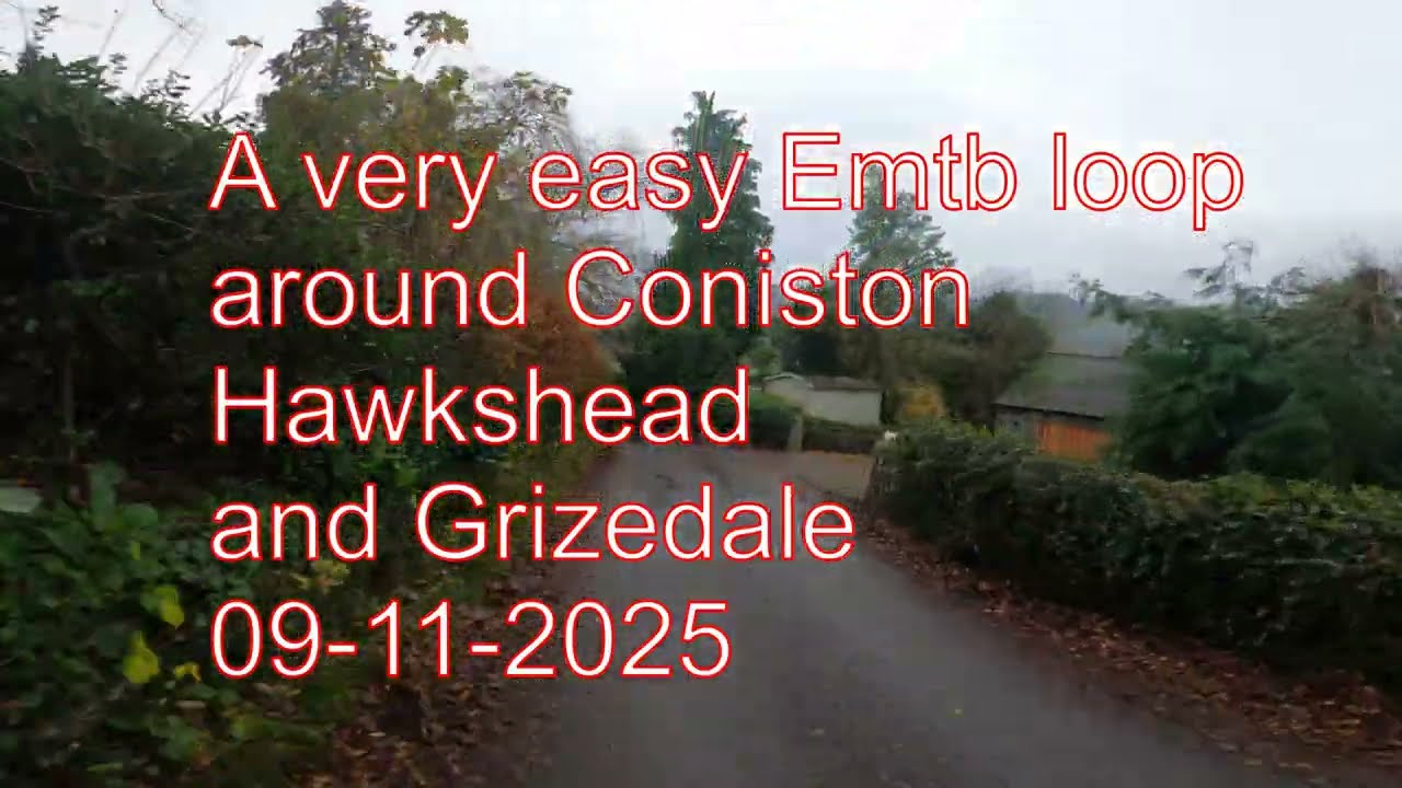 A very easy Emtb loop , Grizedale Hawkshead Coniston area on a very wet autumn day 09-11-2025