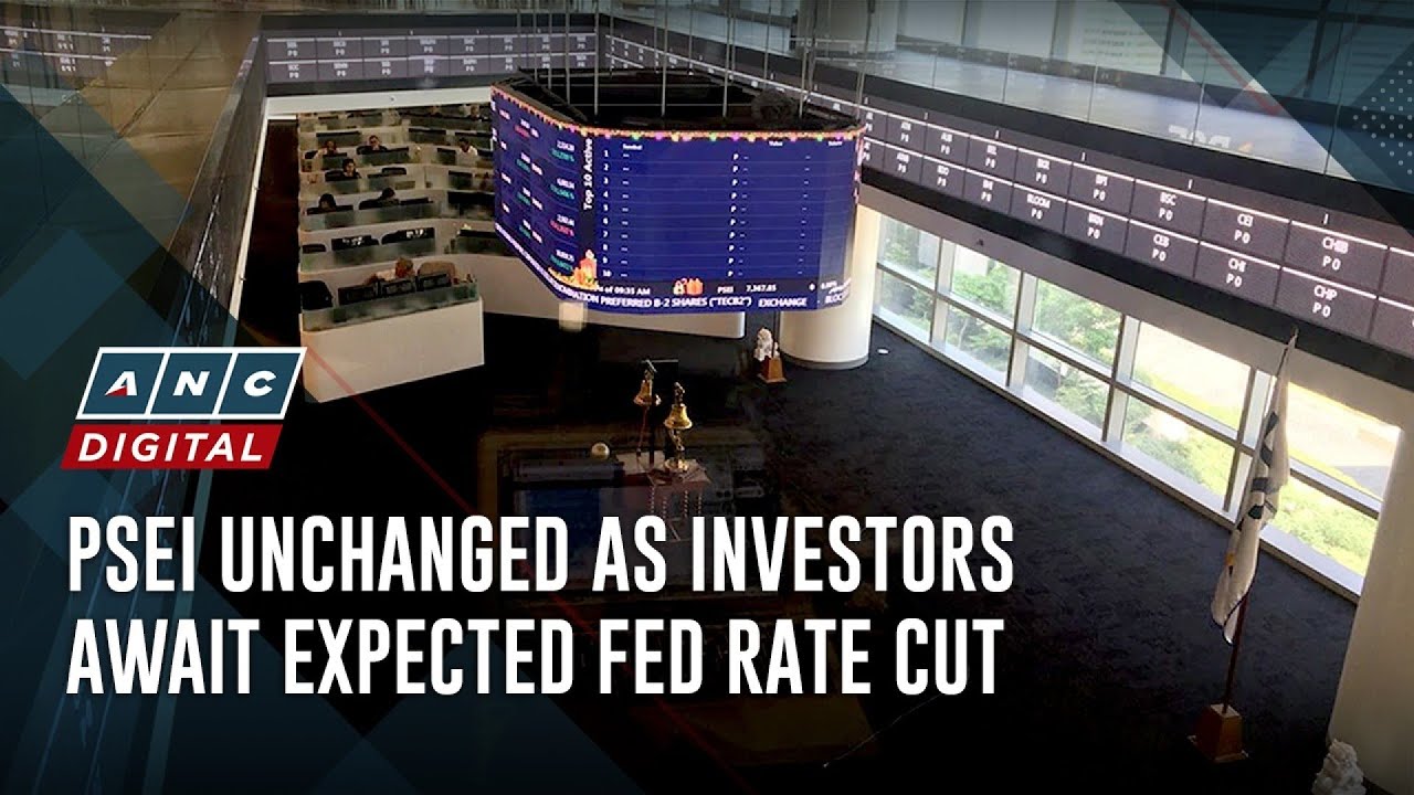 PSEI unchanged as investors await expected Fed rate cut | ANC
