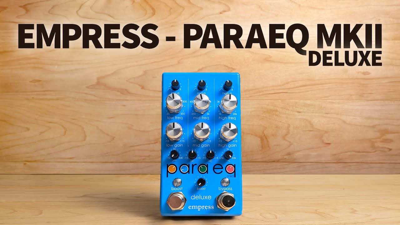 Empress - ParaEq MKII Deluxe