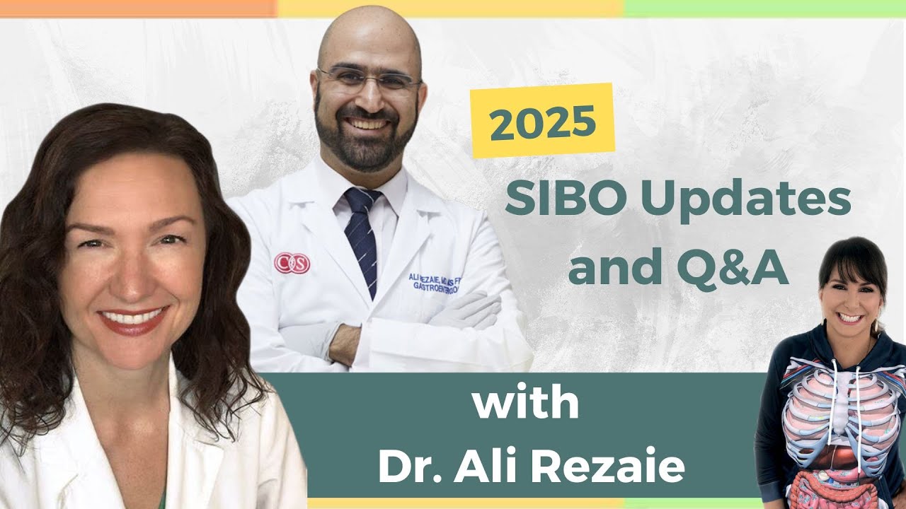 SIBO Updates and Q&A with Dr. Ali Rezaie