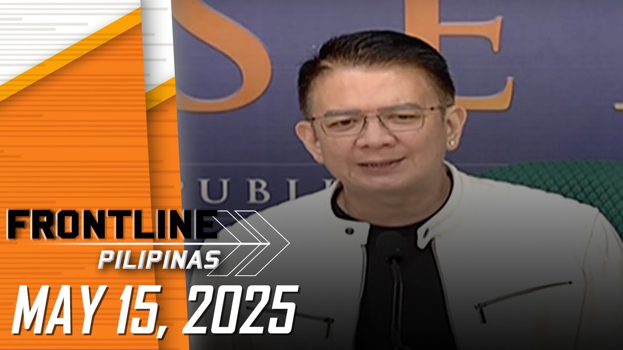 FRONTLINE PILIPINAS LIVESTREAM | May 15, 2025