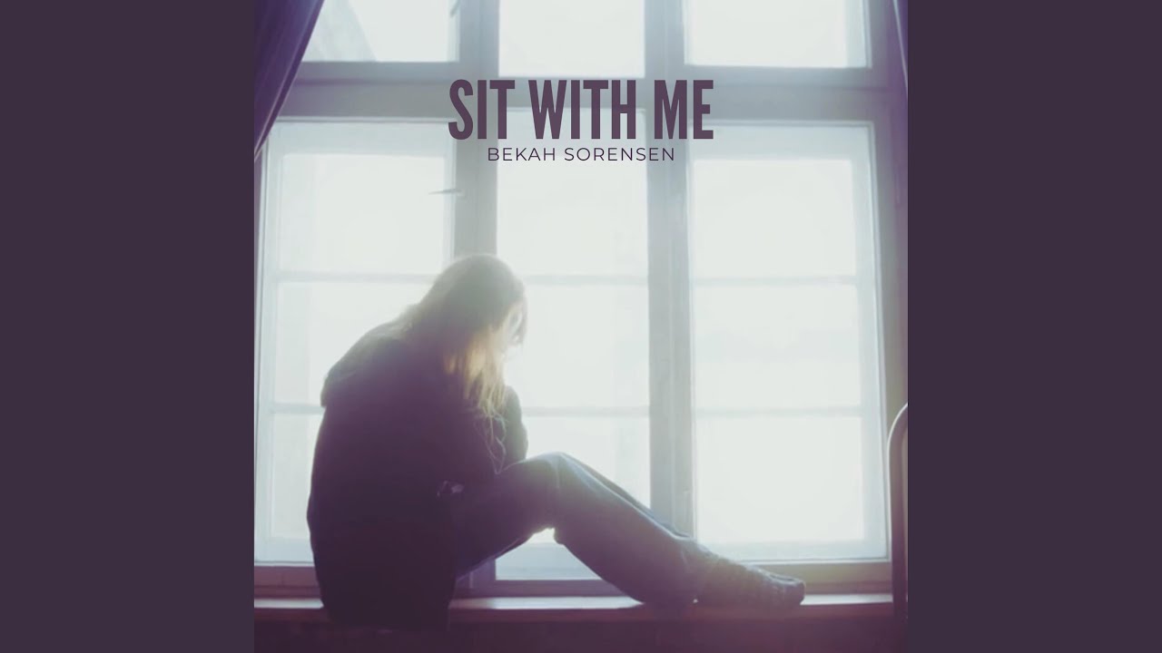Sit With Me
