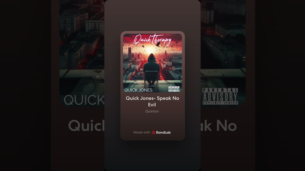 Quick Jones- Speak No Evil